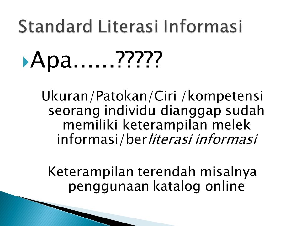 Standard Literasi Informasi