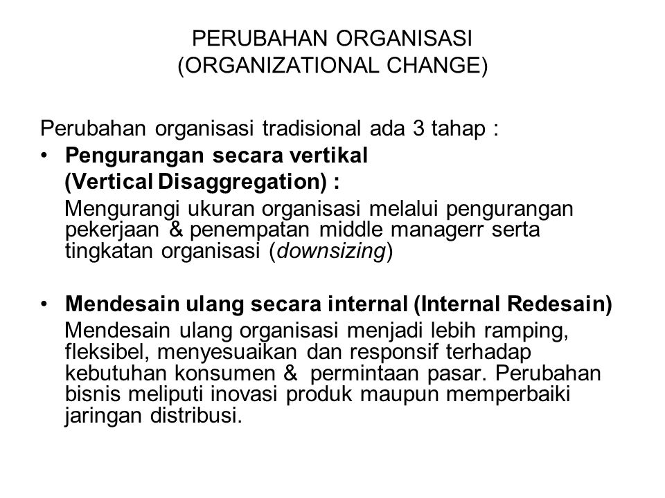 PERUBAHAN ORGANISASI (ORGANIZATIONAL CHANGE)