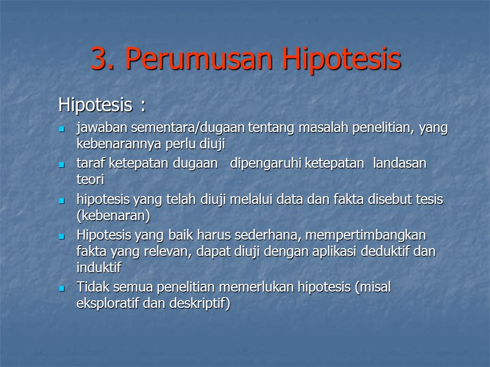 3. Perumusan Hipotesis Hipotesis :