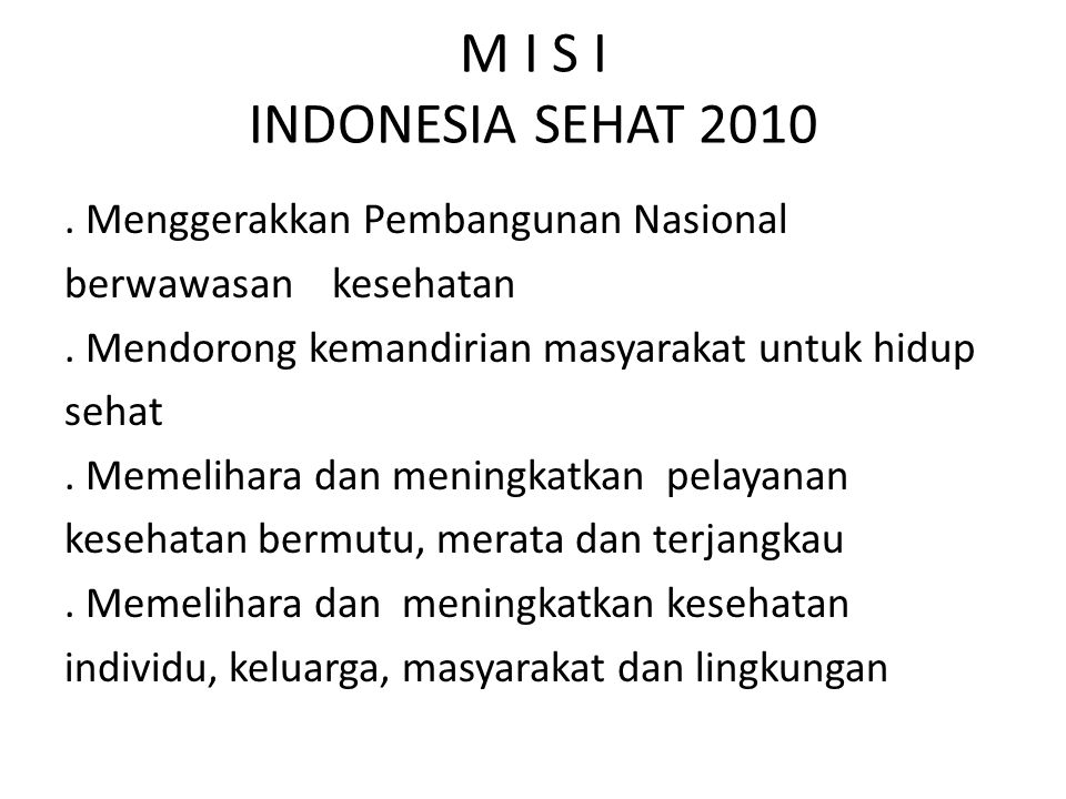 M I S I INDONESIA SEHAT 2010
