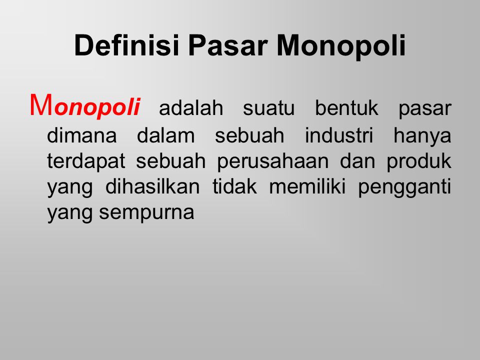 Definisi Pasar Monopoli