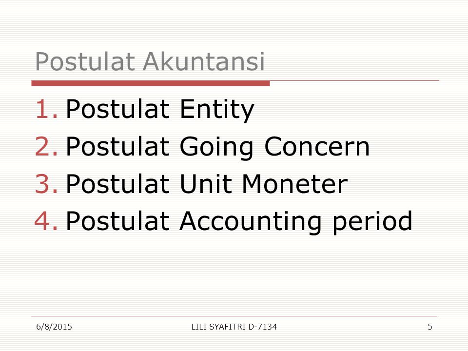 Postulat Going Concern Postulat Unit Moneter