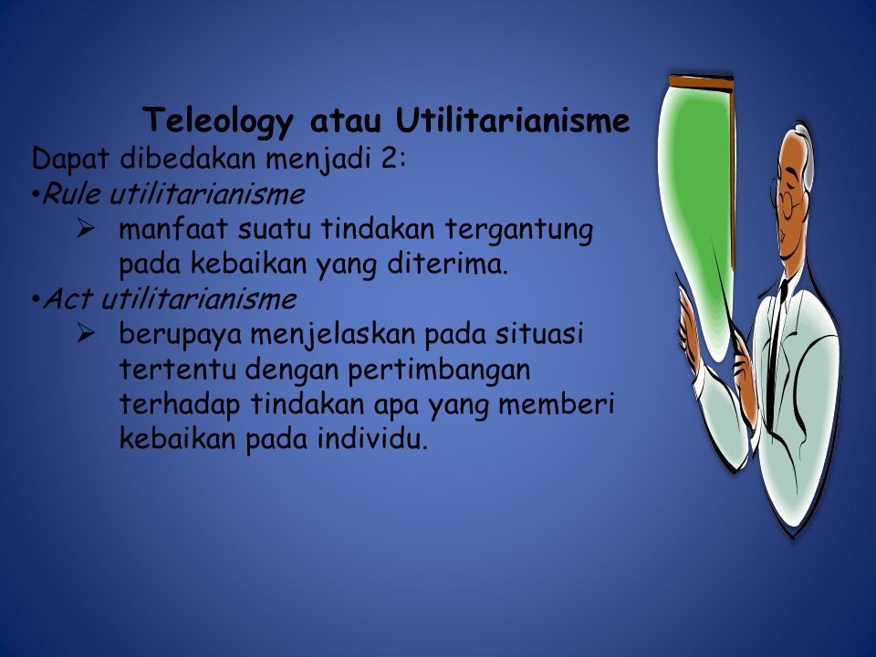 Teleology atau Utilitarianisme