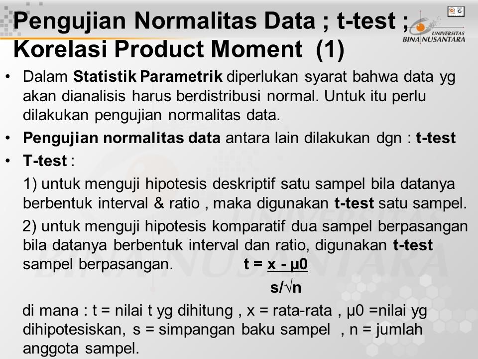 Pengujian Normalitas Data ; t-test ; Korelasi Product Moment (1)