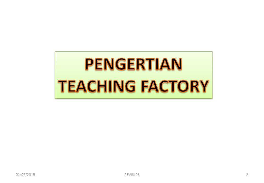 PENGERTIAN TEACHING FACTORY
