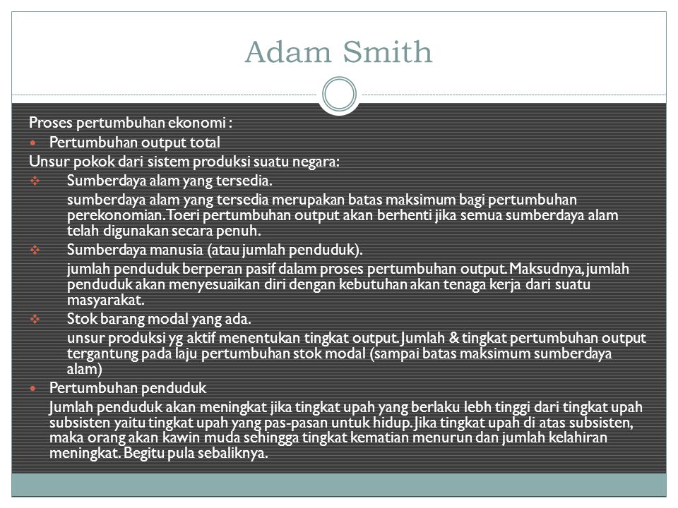 Adam Smith Proses pertumbuhan ekonomi : Pertumbuhan output total