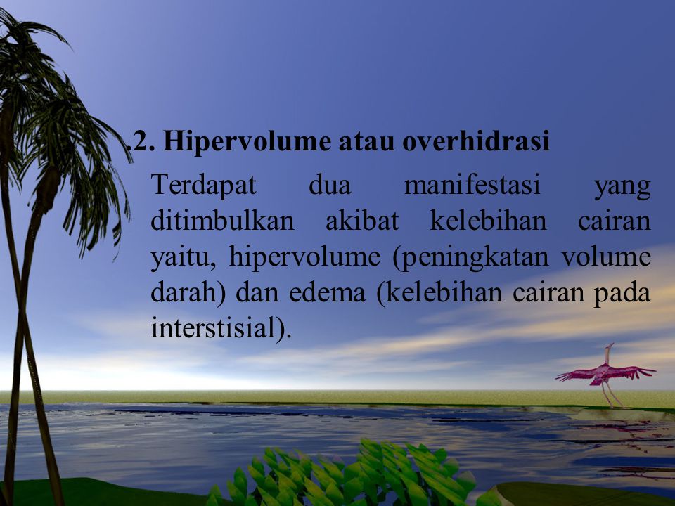 .2. Hipervolume atau overhidrasi