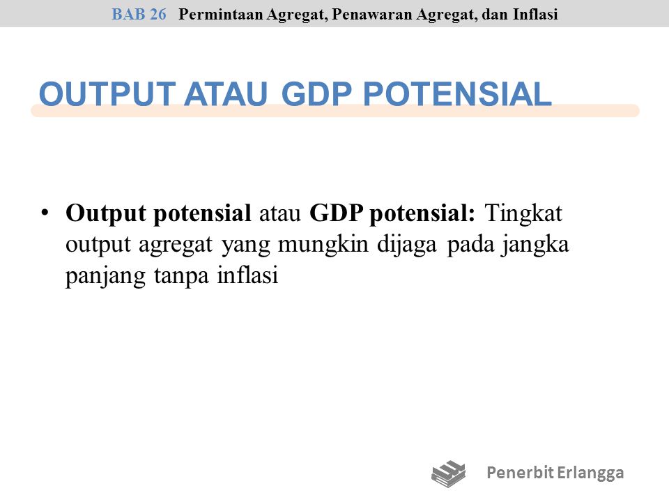 OUTPUT ATAU GDP POTENSIAL