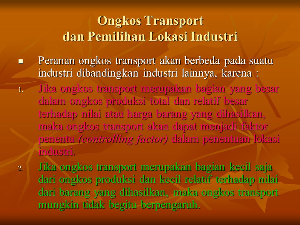 Ongkos Transport dan Pemilihan Lokasi Industri