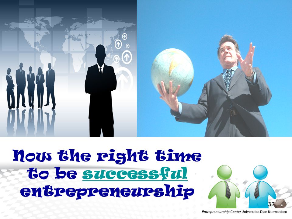 Now the right time to be successful entrepreneurship