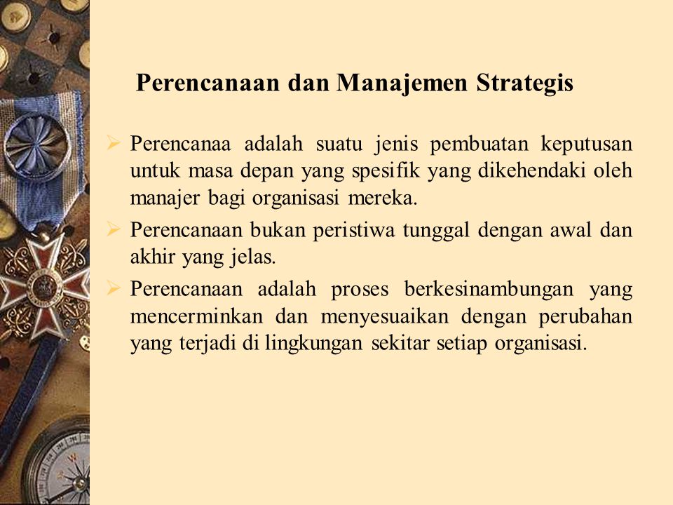 Perencanaan dan Manajemen Strategis