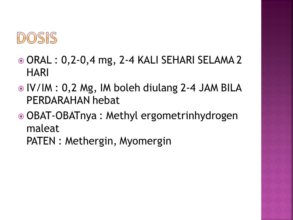 DOSIS ORAL : 0,2-0,4 mg, 2-4 KALI SEHARI SELAMA 2 HARI