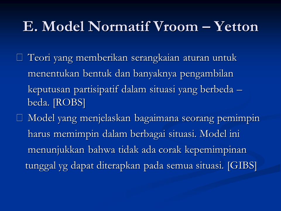 E. Model Normatif Vroom – Yetton