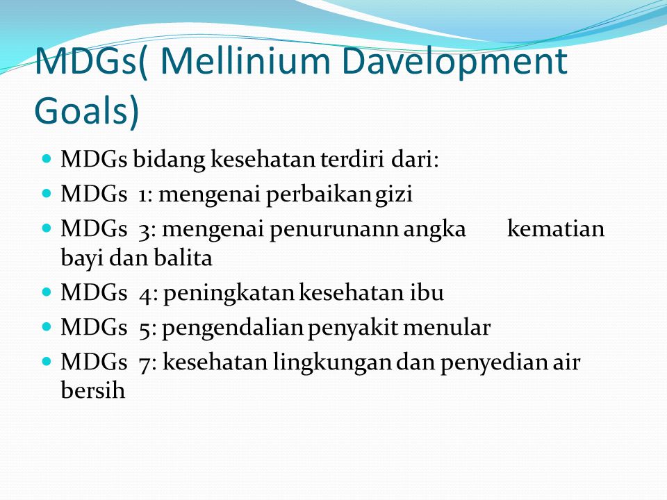 MDGs( Mellinium Davelopment Goals)